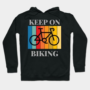 Keep On Biking Hoodie